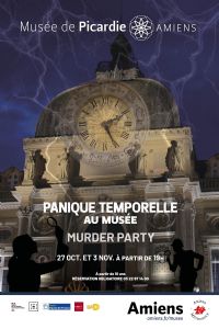 MURDER PARTY Panique temporelle au musée. Le jeudi 27 octobre 2022 à AMIENS. Somme.  19H00